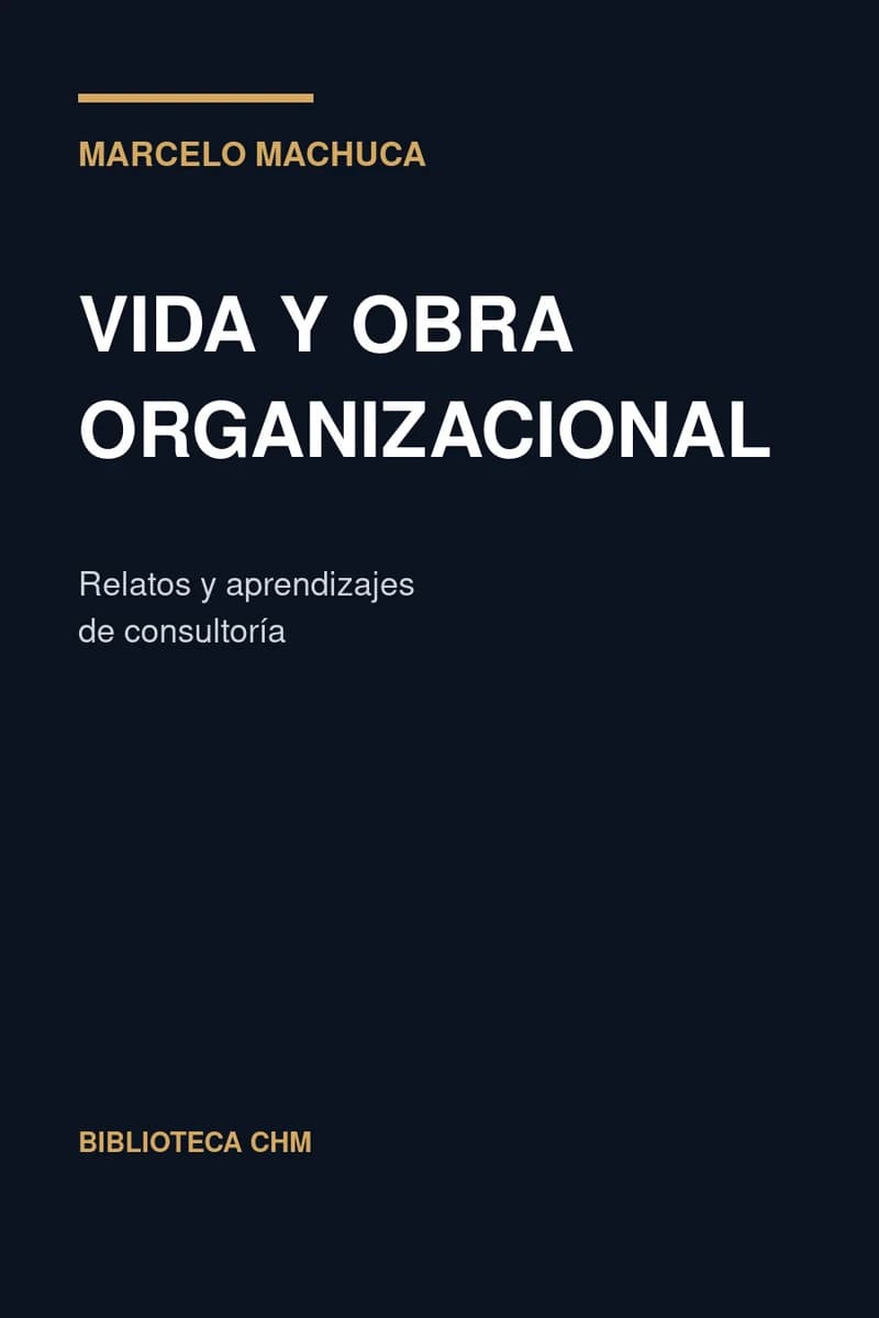 Portada del libro Vida y obra organizacional